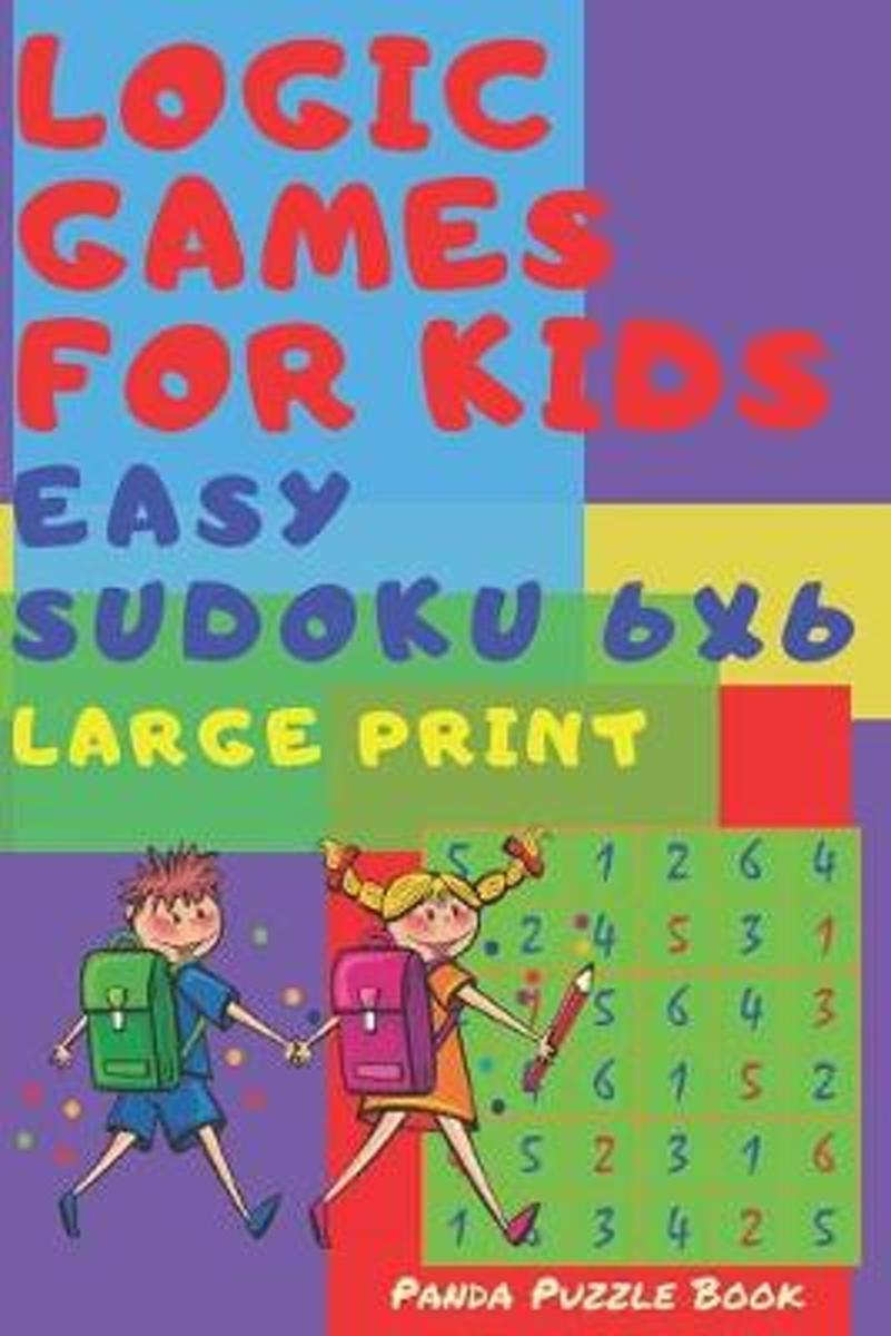 Logic Games For Kids - Easy Sudoku 6X6: Sudoku Book For Kids 66 - Mind  Games For Kids