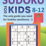 Bol | Sudoku For Kids 8 12   The Only Guide You Need For