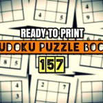 Print Ready Sudoku Puzzle Book Vol 157