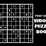 Print Ready Sudoku Puzzle Book Vol 99