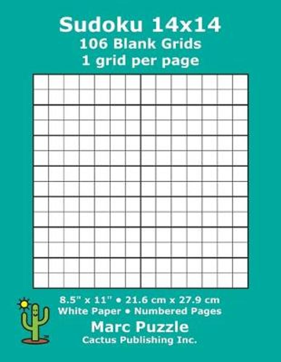 Sudoku 14X14 - 106 Blank Grids: 1 Grid Per Page; 8.5&amp;#039;&amp;#039; X 11&amp;#039;&amp;#039;; 216 X 279  Mm; White Paper; Page Numbers; Number Place; Su Doku; Nanpure; 14 X 14  Puzzle